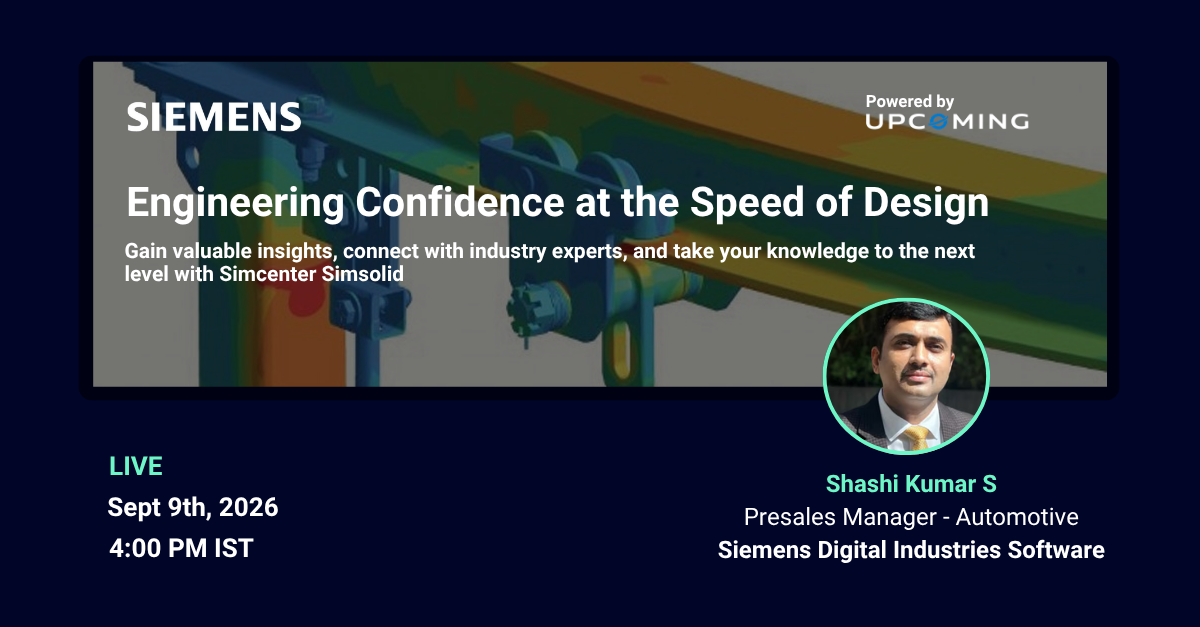 Webinar Alert  Join us to see Simcenter SimSolid in action and transform your engineering workflow!